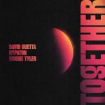 DAVID GUETTA, HYPATON, BONNIE TYLER