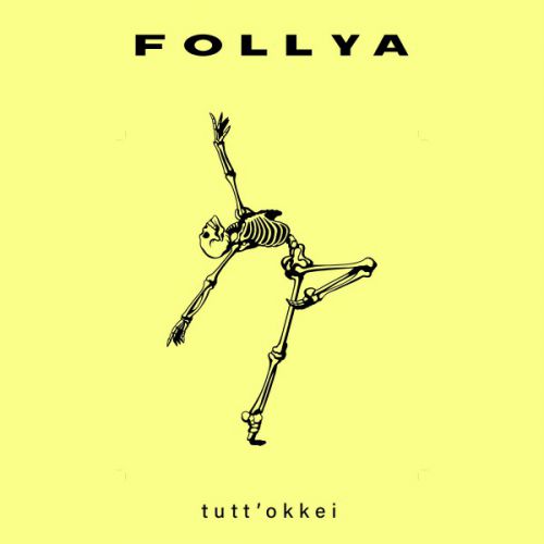 Follya il nuovo singolo  Tutt'okkei